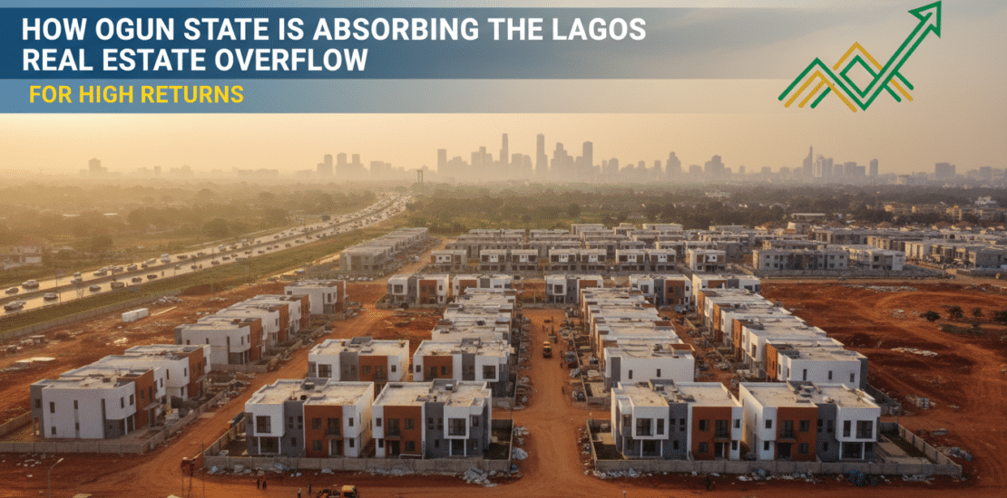 how ogun state is absorbing the lagos real estate overflow