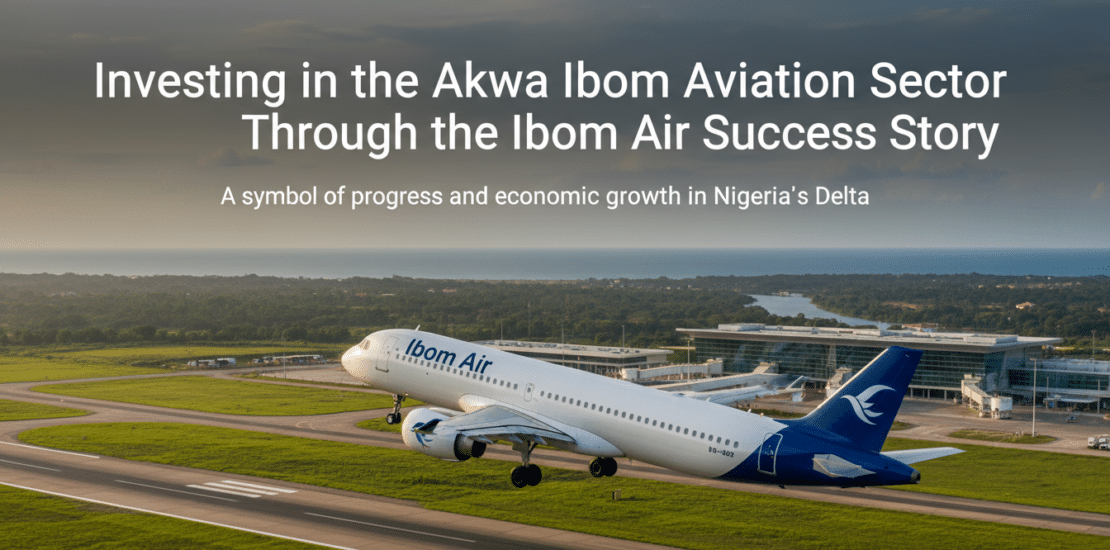 investing in the akwa ibom aviation sector through the ibom