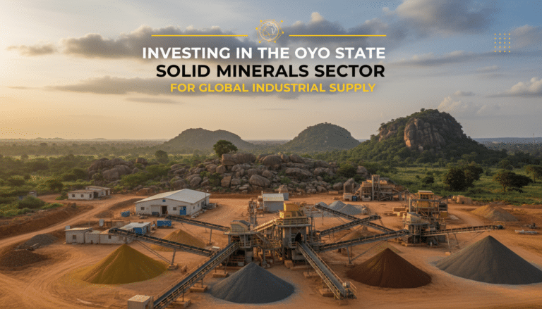 investing in the oyo state solid minerals sector for global
