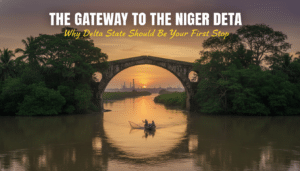the gateway to the niger delta why delta state should